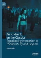 Punchdrunk on the Classics: Experiencing Immersion in The Burnt City and Beyond 3031430662 Book Cover