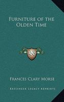 Furniture of the Olden Time 1023333708 Book Cover