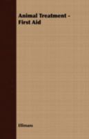 Animal Treatment - First Aid 1409724026 Book Cover