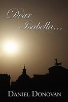 Dear Isabella... 1451218435 Book Cover