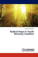 Radical Hope In Youth Recovery Coalition 3848430215 Book Cover