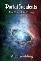 The Portal Incidents: The Complete Trilogy B0GCDPNNF3 Book Cover