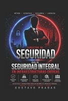 Director de Seguridad: Guía de Seguridad Integral en Infraestructuras Críticas (PIC DISEG). B0H93LHPH8 Book Cover
