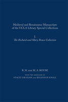 Medieval and Renaissance Manuscripts of the UCLA Library Special Collections: I. The Richard and Mary Rouse Collection 0866985255 Book Cover