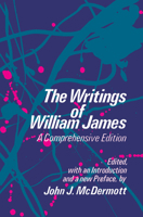 The Writings of William James: A Comprehensive Edition 0226391884 Book Cover
