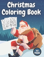 Christmas Coloring Book: Fun Interactive Book Gift for Toddlers Pre-Schoolers and Kids! B08NR9R1LG Book Cover