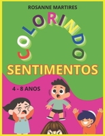 Colorindo Sentimentos: Livro Para Colorir Infantil B0CVNC7HFK Book Cover