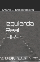 Izquierda Real - IR B0BSTYWVD1 Book Cover