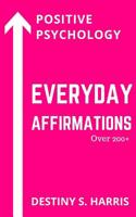 Everyday Affirmations: Positive Psychology (Hot Pink Edition) 1081769327 Book Cover