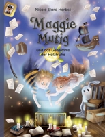 Maggie Mutig und das Geheimnis der Holztruhe (German Edition) 3819244158 Book Cover
