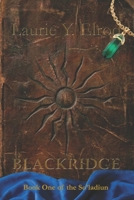 Blackridge (Book One of the So'ladiun) 0615809588 Book Cover