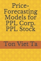 Price-Forecasting Models for PPL Corp. PPL Stock B089M6P665 Book Cover