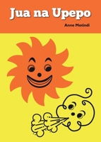 Jua na Upepo 9966472118 Book Cover