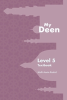 My Deen Book 5: Islamic Studies for Young Muslims (My Deen Islamic Studies for Children) B0CJD8CYKM Book Cover