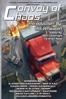 Convoy of Chaos: A Car Warriors: Autoduel Chronicles Anthology 196650747X Book Cover
