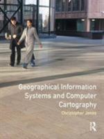 Geographical Information Systems and Computer Cartography 0582044391 Book Cover
