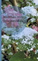 Märchen vom Drachenfluss 3755770644 Book Cover