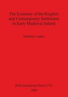 The Economy of the Ringfort and Contemporary Settlement in Early Medieval Ireland 1407302140 Book Cover