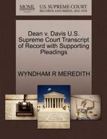 Dean v. Davis U.S. Supreme Court Transcript of Record with Supporting Pleadings 1270200038 Book Cover