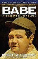 Babe: The Legend Comes to Life 067176070X Book Cover