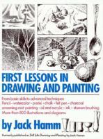 First Lessons in Drawing and Painting 0399514783 Book Cover