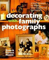 Decorating with Family Photographs: Creative Ways to Display Your Treasured Memories 0806942118 Book Cover