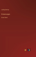 Erinnerungen: Erster Band 3368674234 Book Cover