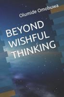BEYOND WISHFUL THINKING B0G3M3M7WG Book Cover