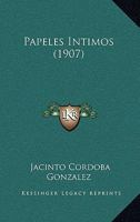 Papeles Intimos (1907) 1120670373 Book Cover