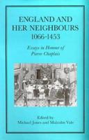 England and Her Neighbours, 1066-1453 1852850140 Book Cover