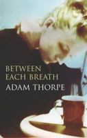 Between Each Breath 0099479923 Book Cover