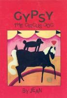 Gypsy the Circus Dog 0865343004 Book Cover