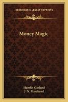 Money magic 1517681391 Book Cover