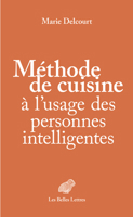 Methode de Cuisine a l'Usage Des Personnes Intelligentes 2251452478 Book Cover