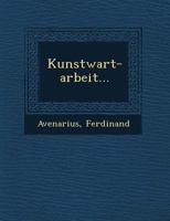 Kunstwart-Arbeit... 1249784794 Book Cover