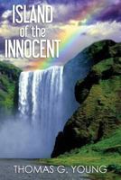 The Island of the Innocent 1484890353 Book Cover