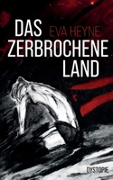 Das zerbrochene Land: Dystopie (German Edition) 3769337174 Book Cover