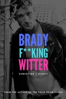 Brady F**king Witter 0987639870 Book Cover