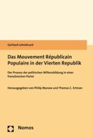 Das Mouvement Republicain Populaire in Der Vierten Republik: Der Prozess Der Politischen Willensbildung in Einer Franzosischen Partei 3848722291 Book Cover