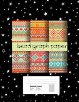 Bead Graph Paper: Graph Paper for Bead Pattern Designs Your Favorite/ Loomed Bead Projects/ Bracelet, Jewelry, Earring, Necklace /8.5"x 11” Graph Paper,120 pages (Design Beading Pattern) 1724906119 Book Cover