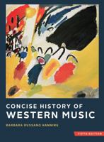 Concise History of Western Music, Third Edition 0393977757 Book Cover