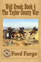 Wolf Creek: The Taylor County War 1533673446 Book Cover