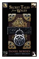 Secret Tales from Wales 1785623214 Book Cover