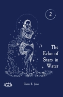 The Echo of Stars in Water (The Threads of Destiny) B0FRPLYM5Z Book Cover