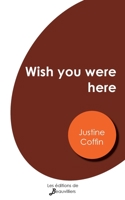 Wish you were here 238123070X Book Cover