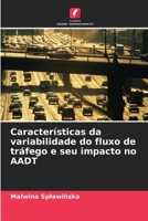 Características da variabilidade do fluxo de tráfego e seu impacto no AADT (Portuguese Edition) 6209782280 Book Cover