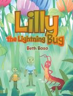 Lilly the Lightning Bug 1640038515 Book Cover