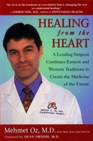 Healing from the Heart: A Leading Surgeon Combines Eastern and Western Traditions to Create the Medicine of the Future 0452279550 Book Cover