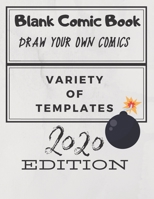 Blank Comic Book (Draw Your Own Comics): A Large Notebook and Sketchbook for Kids and Adults to Draw Comics and Journal 1655821059 Book Cover