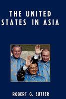 The United States in Asia 0742556492 Book Cover